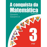 A Conquista Da Matemática - 3º Ano, De Giovanni R. Editora Ftd Educação, Capa Mole Em Português, 2015