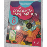 A Conquista Da Matemática - 8 Ano - José Ruy Giovanni Júnior