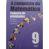 A Conquista Da Matemática Caderno De Atividades 9 Ano.