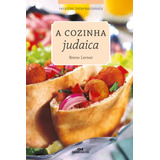 A Cozinha Judaica, De Lerner, Breno. Receitas Internacionais Editorial Editora Melhoramentos Ltda., Tapa Mole En Português, 2002