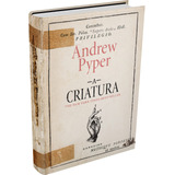 A Criatura, De Pyper, Andrew. Editora