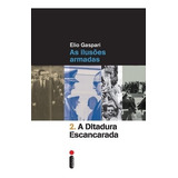 A Ditadura Escancarada  Elio Gaspari