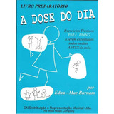 A Dose Do Dia Livro Preparatório, De Edna-mae Burnam. Editora Bruno Quaino, Capa Mole Em Português
