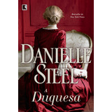 A Duquesa, De Steel, Danielle. Editora Record Ltda., Capa Mole Em Português, 2018