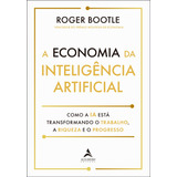 A Economia Inteligência Artificial: Como A