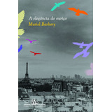 A Elegância Do Ouriço, De Barbery, Muriel. Editora Schwarcz Sa, Capa Mole Em Português, 2008