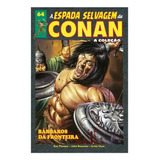 A Espada Selvagem De Conan Volume