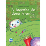 A Façanha Da Dona Aranha -