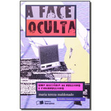 A Face Oculta: Uma História De Bullying E Cyberbullying