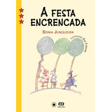 A Festa Encrencada, De Junqueira, Sonia. Editora Somos Sistema De Ensino Em Português, 2007