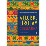 A Flor De Lirolay: E Outros