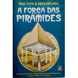 A Força Das Pirâmides - Autores: