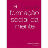 A Formação Social Da Mente - Lev S. Vigotski - 7ª Edição