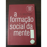 A Formação Social Da Mente L.s. Vigotski