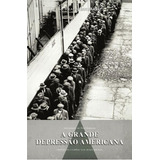 A Grande Depressão Americana, De Rothbard, Murray. Lvm Editora, Capa Mole, Edição 1ª Edição - 2012 Em Português