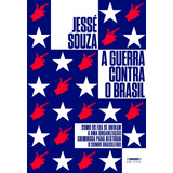 A Guerra Contra O Brasil: Como