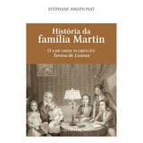 A História Da Família Martin -