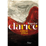 A Hora Da Estrela (edição Comemorativa), De Lispector, Clarice. Editora Rocco Ltda, Capa Mole Em Português, 2020