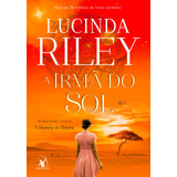 A Irmã Do Sol (as Sete Irmãs  Livro 6): A História De Electra, De Riley, Lucinda. Editora Arqueiro Ltda., Capa Mole Em Português, 2020