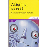 A Lágrima Do Robô- Carlos Eduardo