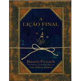 A Lição Final - Randy Pausch