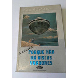 A Lógica Porque Não Há Discos Voadores