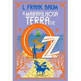 A Maravilhosa Terra De Oz, De Baum, L. Frank. Série Terra De Oz Ciranda Cultural Editora E Distribuidora Ltda., Capa Mole Em Português, 2021