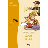 A Mina De Ouro, De Dupré, Maria José. Série Cachorrinho Samba Editora Somos Sistema De Ensino, Capa Mole Em Português, 2002