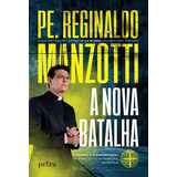 A Nova Batalha, De Manzotti, Reginaldo.