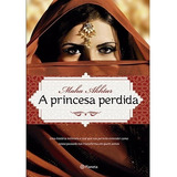 A Princesa Perdida, De Akhtar. Editora