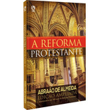 A Reforma Protestante, De Almeida, Abraão De. Editorial Casa Publicadora Das Assembleias De Deus, Tapa Mole En Português, 1984