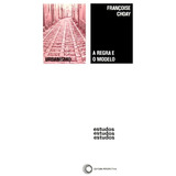 A Regra E O Modelo, De Choay, Françoise. Série Estudos (88), Vol. 88. Editora Perspectiva Ltda., Capa Mole Em Português, 2010