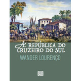 A Republica Do Cruzeiro Do Sul: A Republica Do Cruzeiro Do Sul, De Lourenço, Wander. Editora Minotauro, Capa Mole, Edição 1 Em Português, 2023