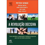 A Revoluçao Decisiva - Campus, De Senge, Peter M.. Editora Campus, Capa Mole Em Português