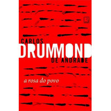 A Rosa Do Povo - 1ªed.(2022), De Carlos Drummond De Andrade. Editora Record, Capa Mole, Edição 1 Em Português, 2022