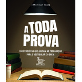 A Toda Prova: 100 Perguntas Que Ajudam Na Preparação Para O Vestibular E O Enem, De Frota, Anna Kelly. Editora Urbana Ltda Em Português, 2019