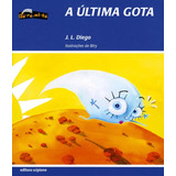 A Última Gota, De Diego. J.