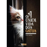 A Única Vida Dos Gatos