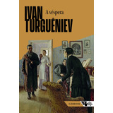 A Véspera, De Turguêniev, Ivan. Série