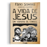 A Vida De Jesus Em Versos