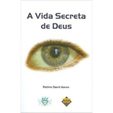 A Vida Secreta De Deus