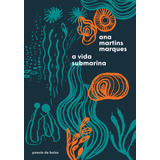 A Vida Submarina, De Marques, Ana