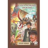 A Volta Ao Mundo Em 80 Dias, De Verne, Julio. Editora Ibc - Instituto Brasileiro De Cultura Ltda, Capa Mole Em Português, 2019