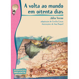 A Volta Ao Mundo Em Oitenta Dias, De Verne, Julio. Série Reecontro Infantil Editora Somos Sistema De Ensino, Capa Mole Em Português, 2007