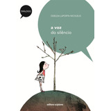 A Voz Do Silêncio, De Nicolelis, Giselda Laporta. Série Diálogo Editora Somos Sistema De Ensino, Capa Mole Em Português, 2011