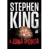 A Zona Morta, De King, Stephen. Editorial Editora Schwarcz Sa, Tapa Mole En Português, 2017