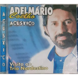 A30 - Cd - Adelmario Coelho - Visita Ao Trio - Lacrado