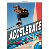 Accelerate Level 3 - Student Book And Exam Workbook Brazil