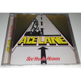 Ace Lane - See You In Heaven (cd Lacrado)