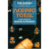 Acesso Total: O Novo Conceito De Marketing, Regis Mckenna